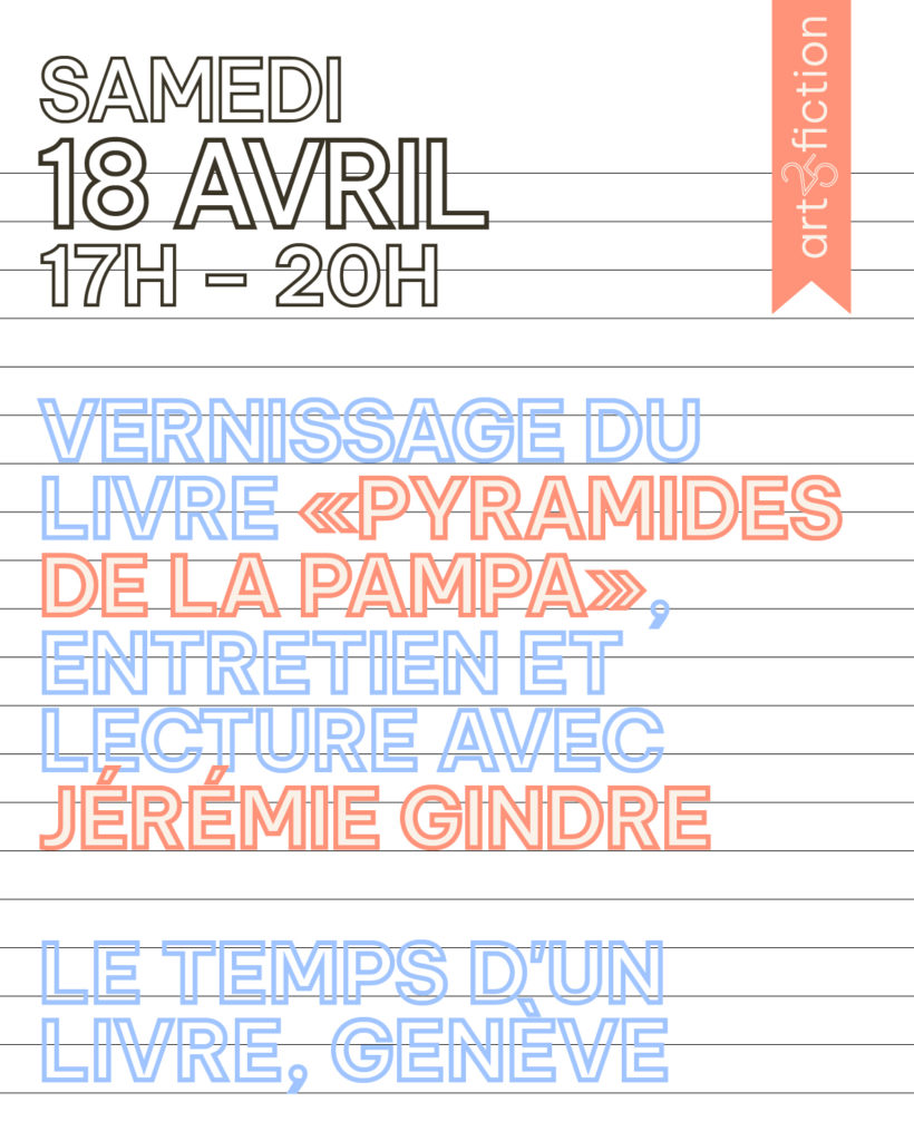 Vernissage des «Pyramides de la Pampa» avec Jérémie Gindre et Véronique Pittori