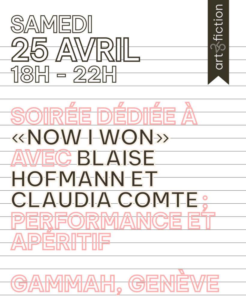 Soirée dédiée à «Now I Won» avec Blaise Hofmann et Claudia Comte