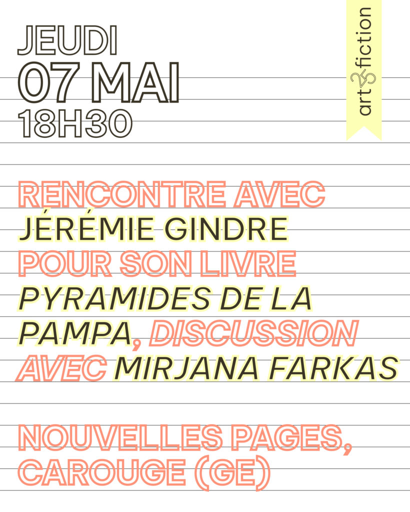 Rencontre avec Jérémie Gindre pour son livre «Pyramides de la Pampa»